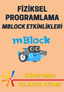 Blok Tabanlı Programlama: Scratch Etkinlikleri - Öğrenci Etkinlik Kitabı